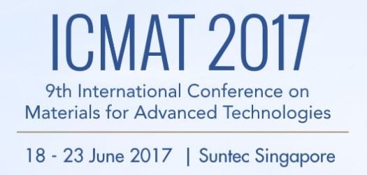ICMAT 2017, 9th International Conference on Materials for Advanced Technologies