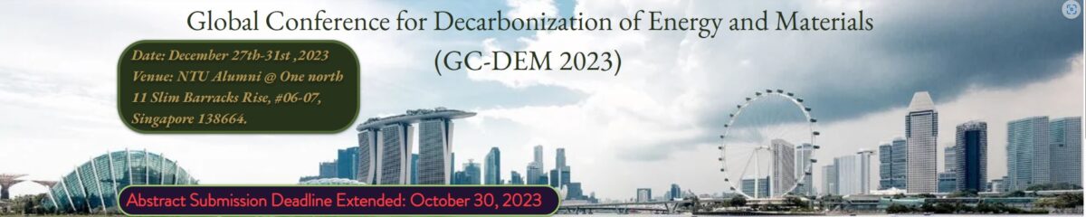 Global Conference for Decarbonization of Energy and Materials (GC-DEM 2023)